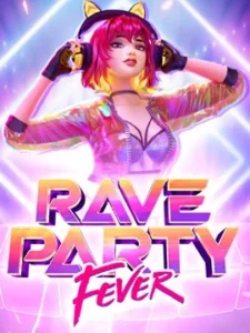 bonus slot 99 ทดลองเล่นเกมฟรี Rave-party-fever